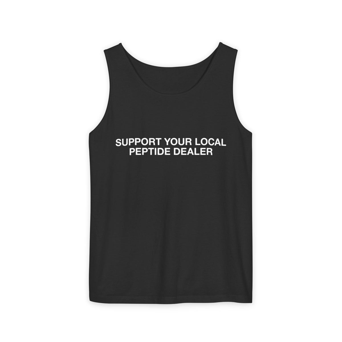 Support Your Local Peptide Dealer tank top - black garment-dyed gym meme tank by Peptard Nation